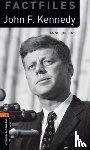 Collins, Anne - Oxford Bookworms Library Factfiles: Level 2: John F. Kennedy