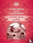 Arengo, Sue - Classic Tales Second Edition: Level 2: The Town Mouse and the Country Mouse Activity Book & Play