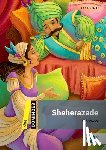 Editor, Oxford - Dominoes: Level 1: Sheherazade