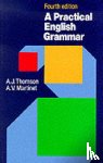 Thomson, A. J., Martinet, A. V. - Practical English Grammar