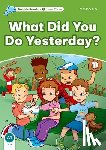 Martin, Jacqueline - Dolphin Readers Level 3: What Did You Do Yesterday?