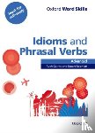 Gairns, Ruth, Redman, Stuart - Oxford Word Skills: Advanced: Idioms & Phrasal Verbs Student Book with Key
