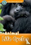Bladon, Rachel - Oxford Read and Discover: Level 5: Animal Life Cycles
