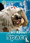 Raynham, Alex - Oxford Read and Discover: Level 6: All About Space