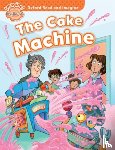 Shipton, Paul - Oxford Read and Imagine: Beginner: The Cake Machine