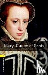 Vicary, Tim - Oxford Bookworms Library: Level 1: Mary, Queen of Scots