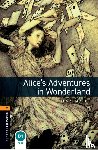 Carroll, Lewis, Bassett, Bassett - Oxford Bookworms Library: Level 1: Alice's Adventures in Wonderland