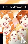 Nesbit, Edith, Mowat, Diane - Oxford Bookworms Library: Level 2:: Five Children and It