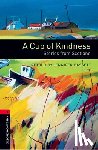  - Oxford Bookworms Library: Level 3:: A Cup of Kindness: Stories from Scotland