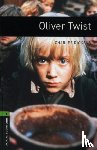 Dickens, Charles, Rogers, Richard - Oxford Bookworms Library: Level 6:: Oliver Twist