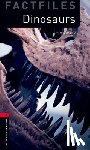 Vicary, Tim - Oxford Bookworms Library Factfiles: Level 3:: Dinosaurs