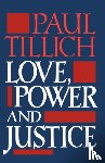 Tillich, Paul - Love, Power and Justice