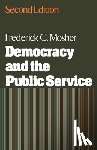 Mosher, Frederick C. - Democracy and the Public Service