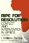 I. William Zartman - Ripe for Resolution