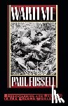 Fussell, Paul - Wartime: Understanding and Behavior in the Second World War