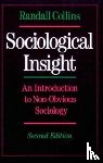 Randall (Professor of Sociology, Professor of Sociology, University of California, Riverside.) Collins - Sociological Insight