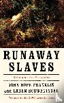 Franklin, John Hope (James B. Duke Emeritus Professor of History, Schweninger, Loren (Professor of History - Runaway Slaves