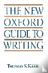 Kane, Thomas S. (former Professor of English - The New Oxford Guide to Writing