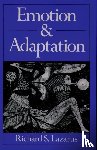 Lazarus, Richard S. (Professor of Psychology, Professor of Psychology, University of California at Berkeley) - Emotion and Adaptation