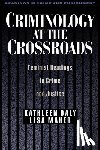 Daly, Kathleen - Criminology at the Crossroads: Feminist Readings in Crime and Justice