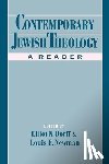 Dorff, Elliot N. - Contemporary Jewish Theology: A Reader