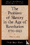Davis, David Brion (Sterling Professor of History - The Problem of Slavery in the Age of Revolution, 1770-1823