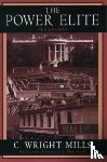 Mills, C. Wright (Former Professor of Sociology - The Power Elite