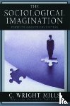 Mills, C. Wright (late Professor of Social, late Professor of Social, Columbia University) - The Sociological Imagination
