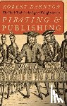 Darnton, Robert (Carl H. Pforzheimer University Professor - Pirating and Publishing