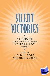  - Silent Victories - The History and Practice of Public Health in Twentieth Century America