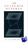 Renteln, Alison Dundes (Professor of Political Science and Anthropology, Professor of Political Science and Anthropology, University of Southern California, Los Angeles) - The Cultural Defense