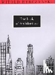 Rybczynski, Witold (Martin and Margy Meyerson Professor of Urbanism at the University of Pennsylvania) - The Look of Architecture