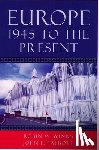 Robin W. Winks, John E. Talbott - Europe, 1945 to the Present