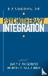 Norcross, John C. (Professor and Chair, Goldfried, Marvin R. (Professor - Handbook of Psychotherapy Integration