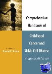  - Comprehensive Handbook of Childhood Cancer and Sickle Cell Disease - A Biopsychosocial Approach