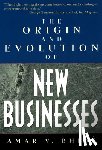 Bhide, Amar V. ( - The Origin and Evolution of New Businesses