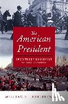 Leuchtenburg, William E. - The American President