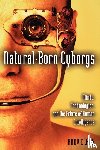 Clark, Andy (Ancient Chair of Logic and Metaphysics - Natural-Born Cyborgs