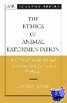 Yarri, Donna (Assistant Professor of Theology, Assistant Professor of Theology, Alvernia College) - The Ethics of Animal Experimentation - A Critical Analysis and Constructive Christian Proposal