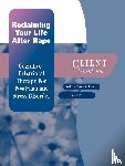 Rothbaum, Barbara Olasov (Associate Professor in Psychiatry and Director of the Trauma and Anxiety Recovery Program, Foa, Edna B. (Professor - Reclaiming Your Life After Rape: Client Workbook