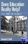 Wolff, Edward N. (Professor of Economics, Professor of Economics, New York University) - Does Education Really Help?