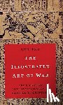 Sun Tzu - The Illustrated Art of War