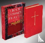 Episcopal Church - The Book of Common Prayer: And Administration of the Sacraments and Other Rites and Ceremonies of the Church