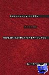 Bybee, Joan (Professor of Linguistics, Professor of Linguistics, University of New Mexico) - Frequency of Use and the Organization of Language