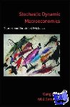 Gong, Gang (Professor of Economics, Professor of Economics, Tsinghua University, Beijing), Semmler, Willi (Professor of Economics, Professor of Economics, New School University) - Stochastic Dynamic Macroeconomics - Theory and Empirical Evidence