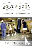 Loic Wacquant - Body & Soul