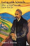 Solomon, Robert C. (Quincy Lee Centenial Professor of Business and Philosophy - Living with Nietzsche