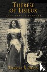 Nevin, Thomas R. (Professor of Classical Studies, Professor of Classical Studies, John Carroll University) - Therese of Lisieux