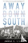 Cobb, James C. (B. Phinizy Spaulding Professor of History of the American South - Away Down South