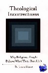 Slone, Jason (Assistant Professor, Webster University) - Theological Incorrectness - Why Religious People Believe What They Shouldn't